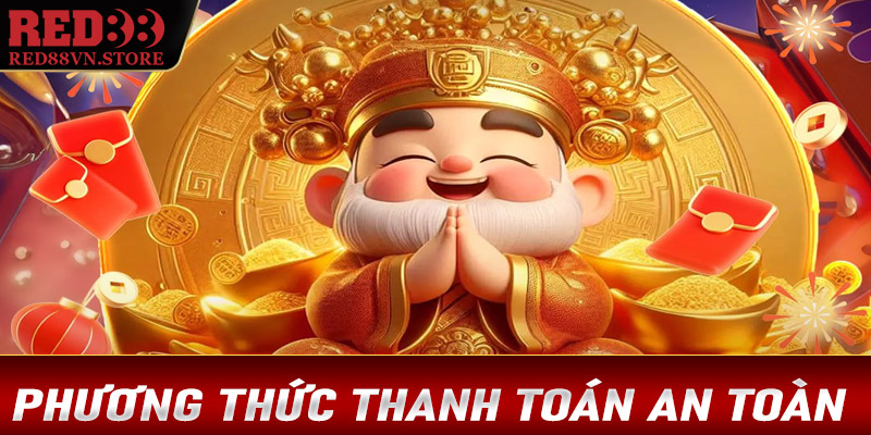 Phương thức thanh toán an toàn, nhanh chóng tại Red88